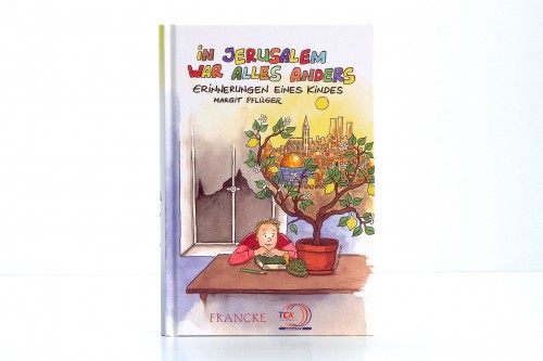 Kinderbuch Empfehlung: In Jerusalem war alles anders