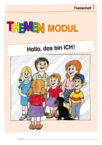 Themenheft 1: Hallo, das bin ICH!