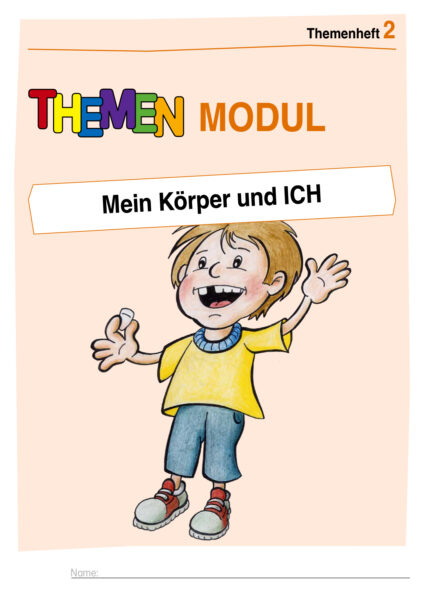 Themenheft 2: Mein Körper und ICH