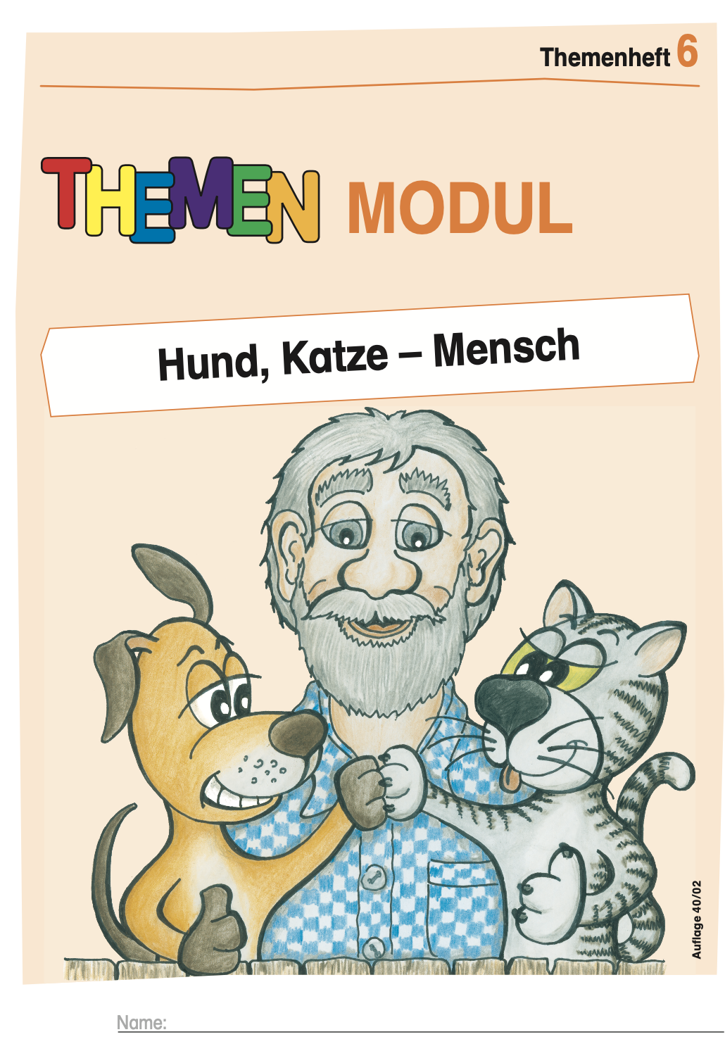 Themenheft 6: Hund, Katze - Mensch