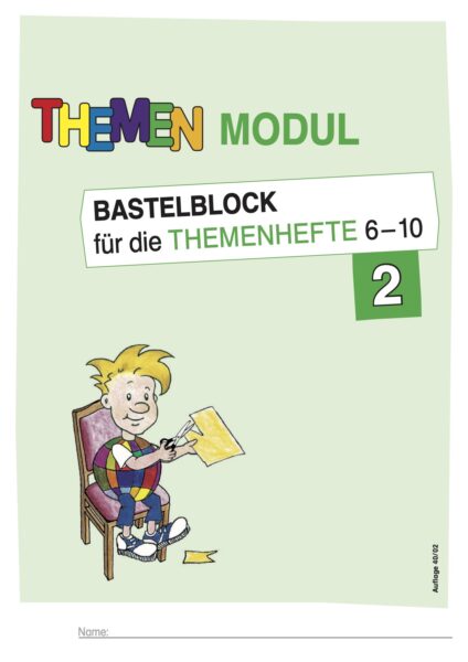 Bastelblock II (6-10) Themen-Modul
